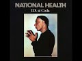 National Health - "Arriving Twice" D.S.Al Coda (1982)