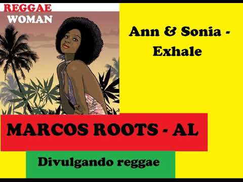 DIVULGANDO: Ann & Sonia - Exhale / MARCOS ROOTS - AL
