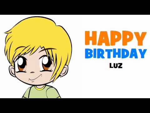 HAPPY BIRTHDAY LUZ!