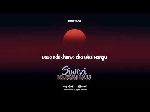 SIWEZI-KUSAHAU-BY-PHASSI10 LAZA-_-OFFICIAL.AUDIO_VIDEO MP4 5/1/2026