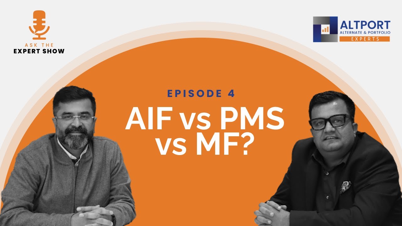 AIF vs PMS vs Mutual Funds | Vikas Agrawal & Aashish Sommaiyaa | Ask The Expert Ep. 4.