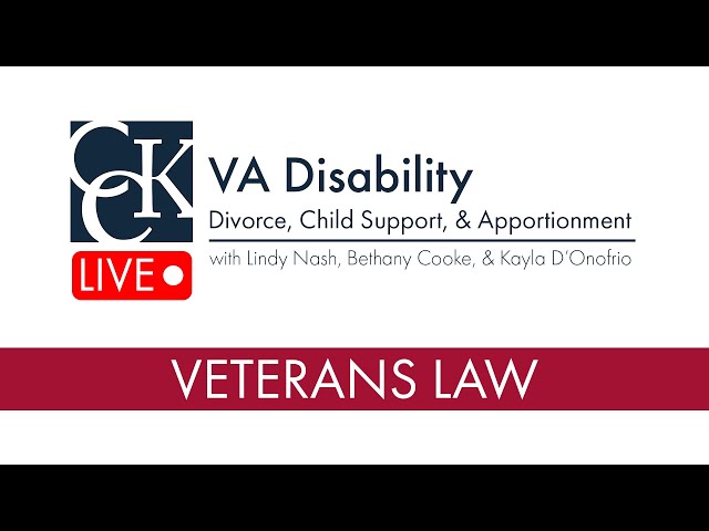 VA Disability, Divorce, Child Support, Alimony, Garnishment & Apportionment