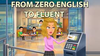 From Zero English to Fluent