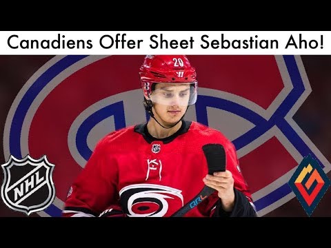 Canadiens Offer Sheet Sebastian Aho! (Montreal Habs/Carolina Hurricanes Contract Rumors & Talk 2019)