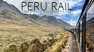 Peru Rail: An Epic Train Ride Through the Heart of the Andes