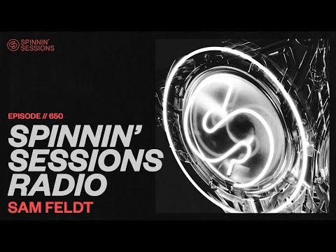 Spinnin’ Sessions Radio – Episode #650 | Sam Feldt