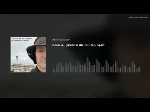 Season 3, Episode 6: On the Road, Again