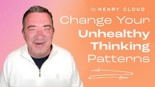Take control of your life with active thinking | Dr. Henry Cloud