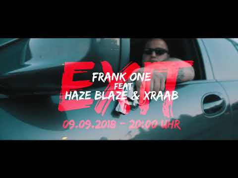 XRAAB FEAT FRANK ONE & HAZE BLAZE - EXIT (Offical Trailer)