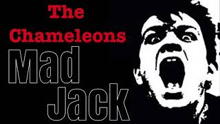 The Chameleons - Mad Jack
