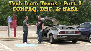 Tech from Texas Part 2: Midway, DeLorean, Compaq, NASA