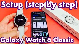 How to Setup Samsung Galaxy Watch 6 Classic (step by step)