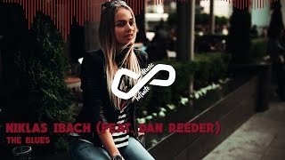 Niklas Ibach (feat. Dan Reeder) - The Blues | [Infinite Music]