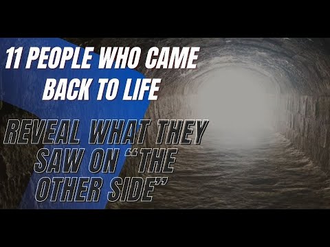 True Stories - 11 People Who Came Back to Life Reveal What They Saw on “the Other Side”