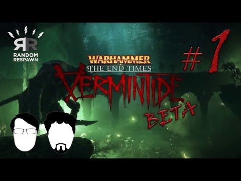 A BIG RAT PROBLEM (Warhammer End Times - Vermintide BETA) - PART 1 - Random Respawn