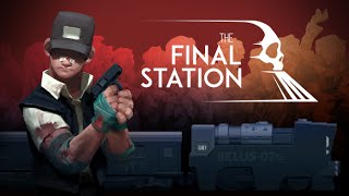 Clip of The Final Station Collector's Edition