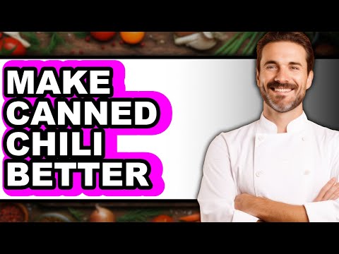 How to Make Canned Chili Better - Step By Step