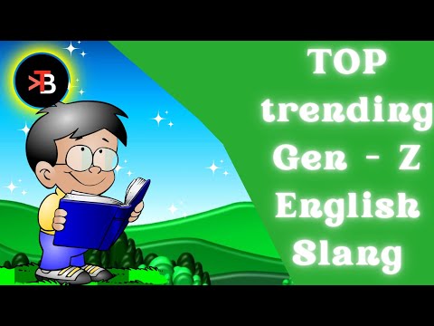 TOP trending daily use English Slang on social media by Gen-Z