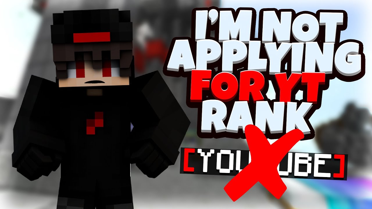 Why I Am NOT Applying For YOUTUBE Rank...