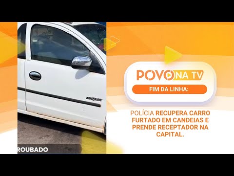 FIM DA LINHA: Polícia recupera carro furtado em Candeias e prende receptador na Capital.