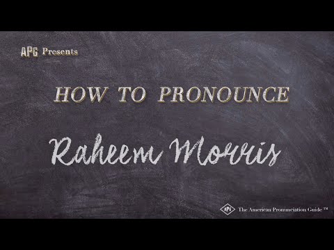How to Pronounce Raheem Morris (Real Life Examples!)
