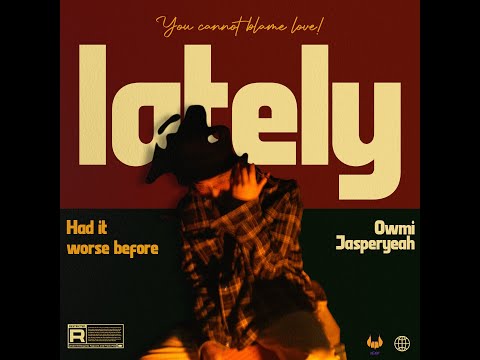 Jasperyeah, Owmi - Lately