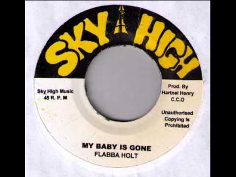 Flabba Holt - My Baby Is Gone