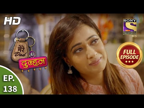 Mere Dad Ki Dulhan - Ep 138 - Full Episode - 10th September, 2020