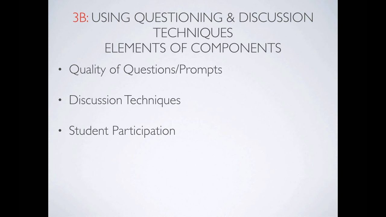 3B Using Questioning and Discussion Techniques Presentation