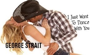 I Just Want To Dance With You - George Strait (tradução) HD