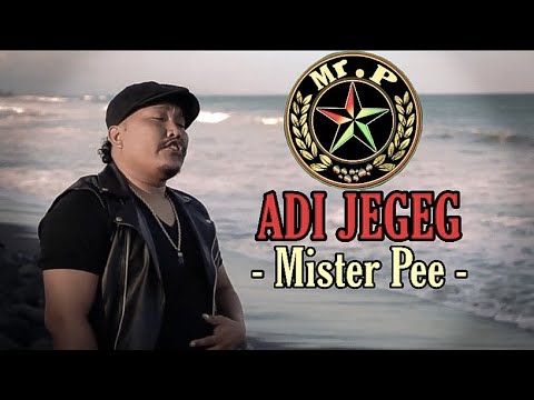 MISTER PEE - ADI JEGEG ( OFFICIAL VIDEO CLIP)