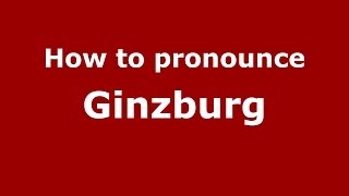 How to pronounce Ginzburg