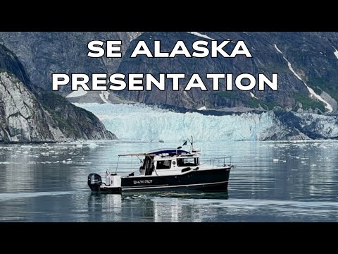 Our Alaska trip Presentation | Ranger Tug R27