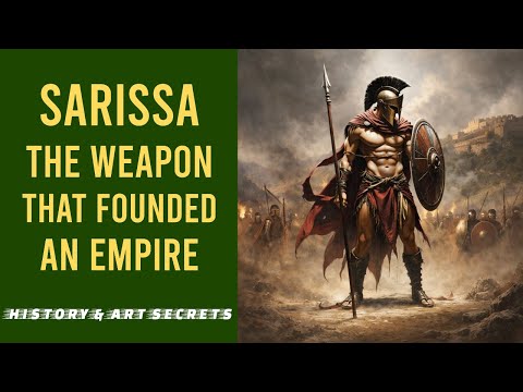 Sarissa - The Weapon that Conquered an Empire  = History & Art Secrets (2025-EN)