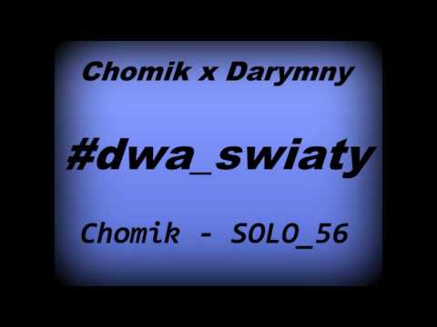 10.Chomik - SOLO_56 (#dwa światy)