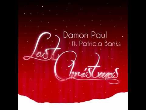 Damon Paul feat. Patricia Banks - Last Christmas