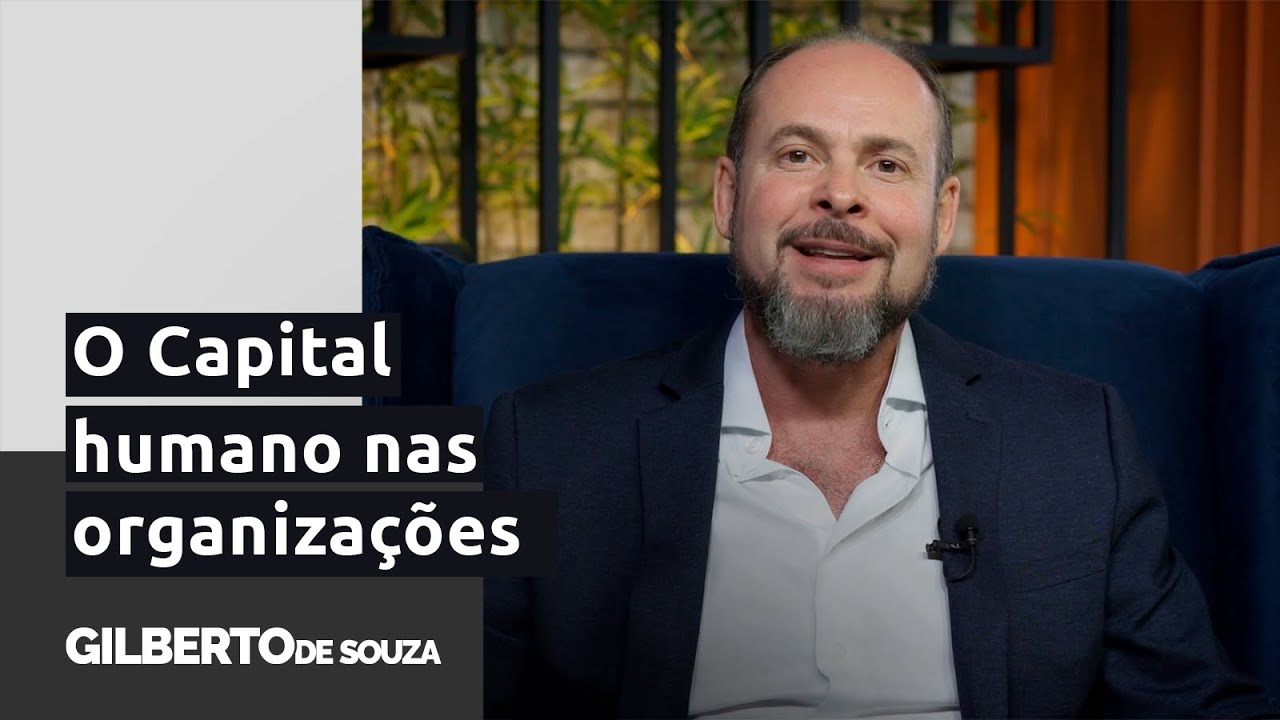 Capital Humano: Como ele pode fazer a diferença na sua organização?