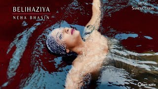 Belihaziya - Teaser | Neha Bhasin | Coconut Films