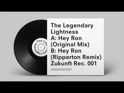 The Legendary Lightness — Hey Ron (Ripperton Rmx)