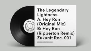 The Legendary Lightness — Hey Ron (Ripperton Rmx)