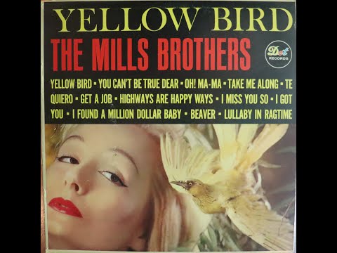 Mills Brothers - Yellow Bird (1961) [Complete LP]