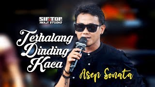 Download lagu ASEP SONATA Jebolan KDI3 Salah Lirik Namun Masih Mantep - TERHALANG DINDING KACA - REDYSTA GROUP mp3