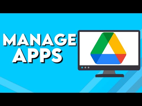 How To Manage Apps on Google Drive
