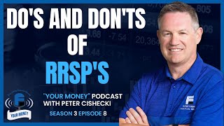 Buy RRSP's in A High Tax Bracket, SELL In a Low Bracket, The Do's and Don'ts of RRSP's