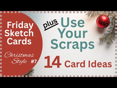 Turn Your Scraps into 14 Beautiful Cards | 3 Must-Try Sketches
