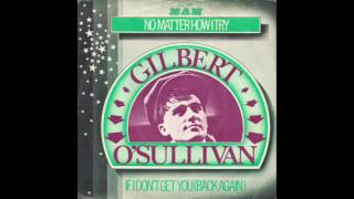 GILBERT O'SULLIVAN - IF I DON'T GET YOU (BACK AGAIN) - VINYL