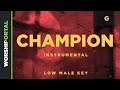 Champion - Low Male Key - G - Instrumental