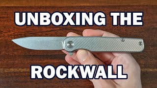 Unboxing the Tactile Knife Co. Rockwall -- First Impressions and Quick Comparison