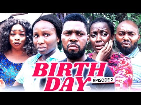 BIRTH DAY (Chapter 2) - LATEST 2019 NIGERIAN NOLLYWOOD MOVIES