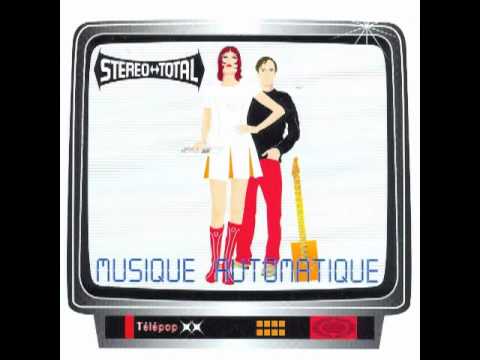 Stereo Total - Nationale 7